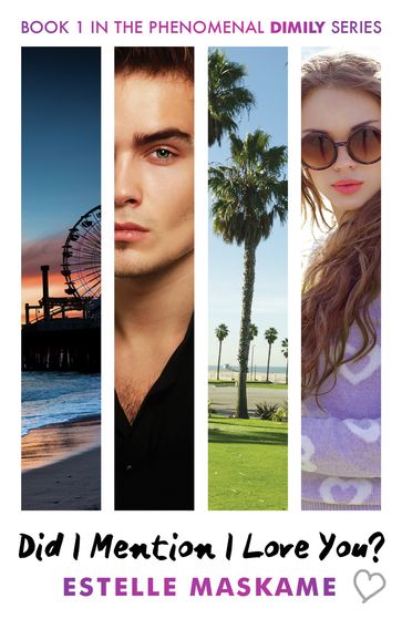 Did I Mention I Love You? (The DIMILY Series) - Estelle Maskame