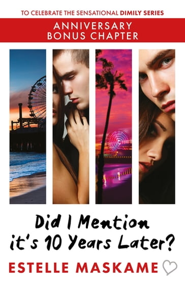 Did I Mention it's 10 Years Later? - Estelle Maskame