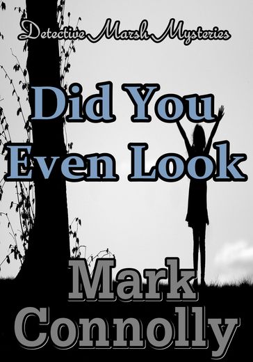 Did You Even Look - Mark Connolly