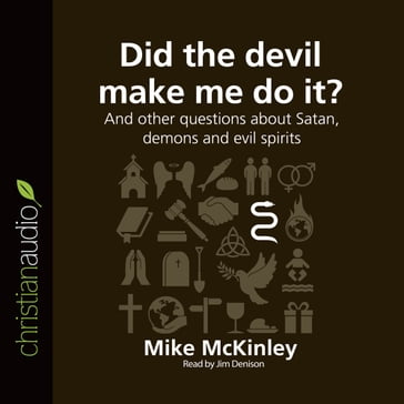 Did the Devil Make Me Do It? - Michael McKinley