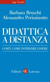 Didattica a distanza. Com è, come potrebbe essere