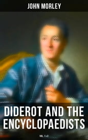 Diderot and the Encyclopaedists (Vol. 1&2)