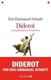 Diderot ou la Philosophie de la séduction