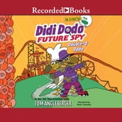 Didi Dodo, Future Spy