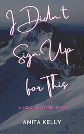 I Didn t Sign Up for This: A Moonlighters Short