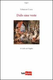 Dido sine veste. Il codice di Virgilio