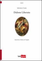 Didone liberata. L autentica Didone di Virgilio