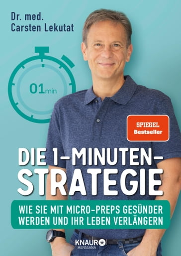 Die 1-Minuten-Strategie - Dr. med. Carsten Lekutat