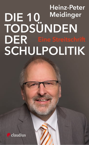 Die 10 Todsünden der Schulpolitik - Heinz-Peter Meidinger