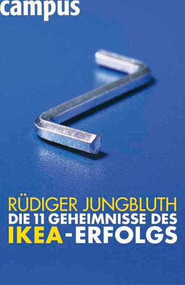 Die 11 Geheimnisse des IKEA-Erfolgs - Rudiger Jungbluth