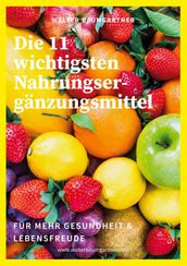 Die 11 wichtigsten Nahrungserganzungsmittel