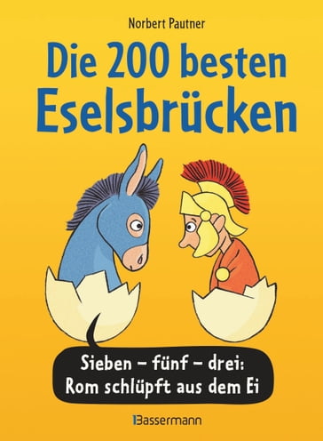 Die 200 besten Eselsbrücken - merk-würdig illustriert - Norbert Pautner