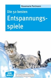 Die 50 besten Entspannungsspiele - eBook