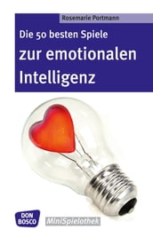 Die 50 besten Spiele zur emotionalen Intelligenz  eBook