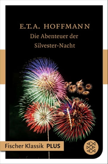 Die Abenteuer der Silvester-Nacht - E.T.A. Hoffmann