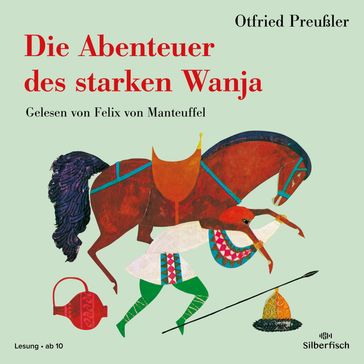 Die Abenteuer des starken Wanja - Otfried Preußler - FELIX VON MANTEUFFEL