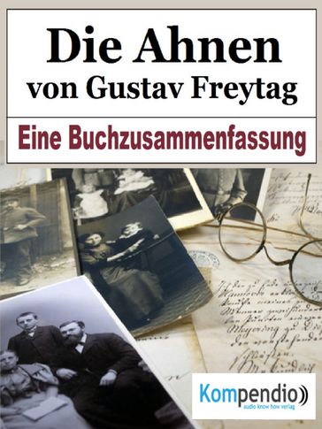 Die Ahnen von Gustav Freytag - Alessandro Dallmann