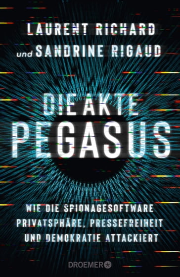 Die Akte Pegasus - Sandrine Rigaud - Laurent Richard