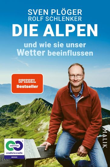 Die Alpen und wie sie unser Wetter beeinflussen - Sven Ploger - Rolf Schlenker