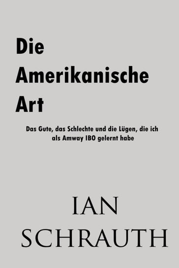 Die Amerikanische Art - Ian Schrauth