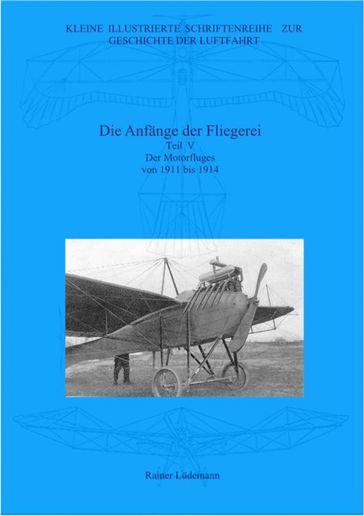 Die Anfänge der Fliegerei Teil V - Rainer Ludemann