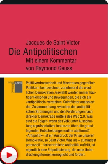 Die Antipolitischen - Jacques de Saint Victor - Raymond Geuss
