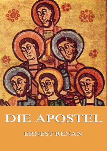 Die Apostel - Ernest Renan