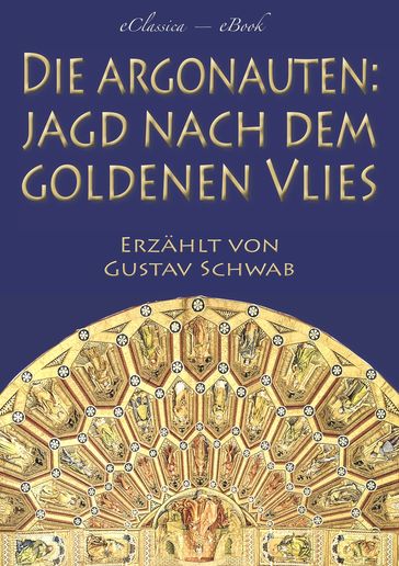 Die Argonauten: Jagd nach dem Goldenen Vlies (Mit Illustrationen) - Apollonios von Rhodos - Gustav Schwab