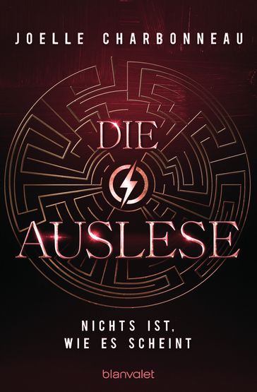 Die Auslese - Nichts ist, wie es scheint - Joelle Charbonneau