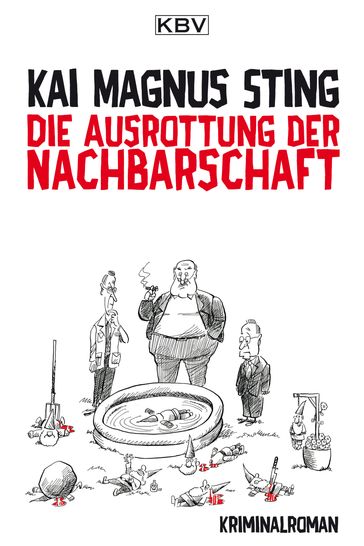 Die Ausrottung der Nachbarschaft - Kai Magnus Sting