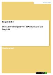 Die Auswirkungen von 3D-Druck auf die Logistik