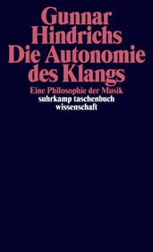 Die Autonomie des Klangs