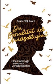 Die Banalitat der Andersartigkeit