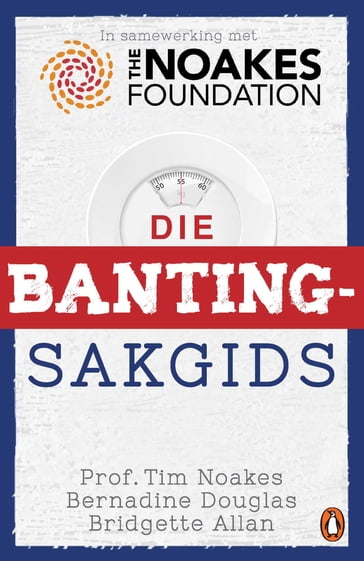 Die Banting-sakgids - Tim Noakes