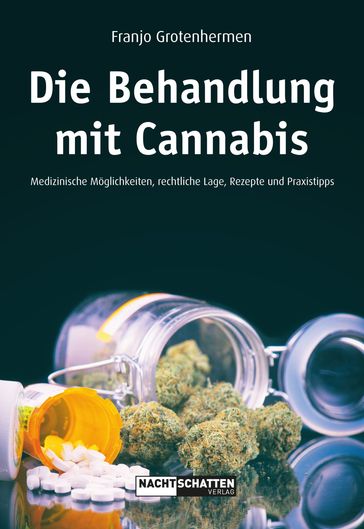 Die Behandlung mit Cannabis - Franjo Grothenhermen