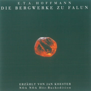 Die Bergwerke zu Falun - E.T.A. Hoffmann - Ernie Wilhelmi