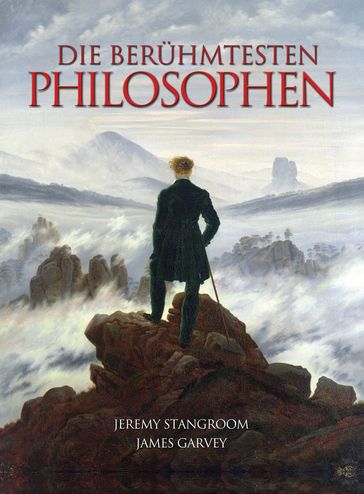 Die Berühmtesten Philosophen - James Garvey