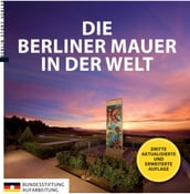 Die Berliner Mauer in der Welt