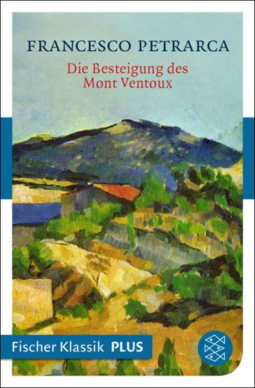Die Besteigung des Mont Ventoux und andere Briefe - Francesco Petrarca