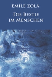 Die Bestie im Menschen (Neuausgabe)