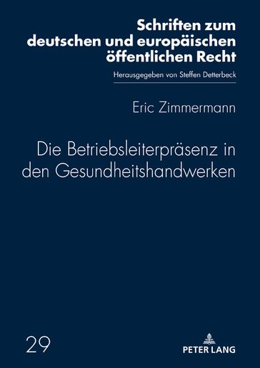 Die Betriebsleiterpraesenz in den Gesundheitshandwerken - Eric Zimmermann - Steffen Detterbeck