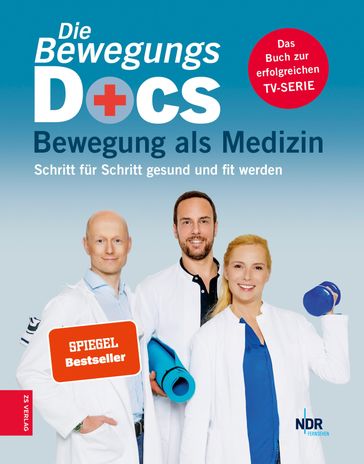 Die Bewegungs-Docs - Bewegung als Medizin - Melanie Hummelgen - Helge Riepenhof - Christian Sturm