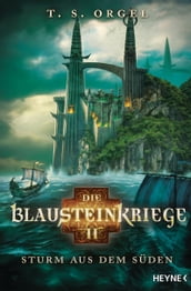 Die Blausteinkriege 2 - Sturm aus dem Süden