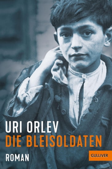 Die Bleisoldaten - Uri Orlev - Cornelia Niere