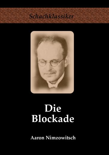 Die Blockade - Aaron Nimzowitsch