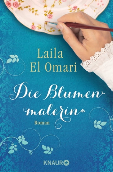 Die Blumenmalerin - Laila El Omari