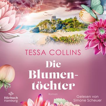 Die Blumentöchter (Die Blumentöchter 1) - Tessa Collins