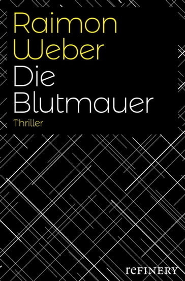 Die Blutmauer - Raimon Weber