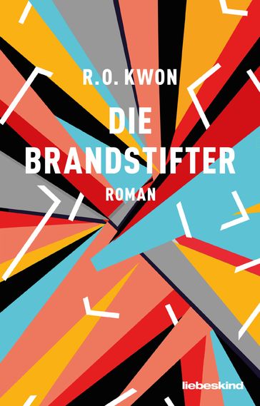 Die Brandstifter - R.O. Kwon