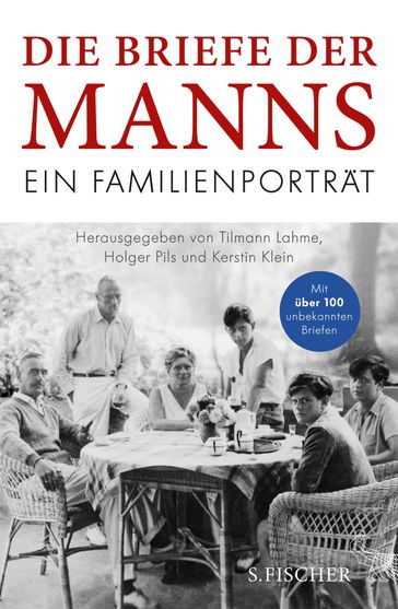 Die Briefe der Manns - Thomas Mann - Katia Mann - Erika Mann - Klaus Mann - Monika Mann - Golo Mann - Elisabeth Mann Borgese